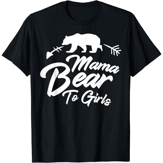 Mama Bear to Girls Mom Daughters Mothers Day Christmas Gift T-Shirt