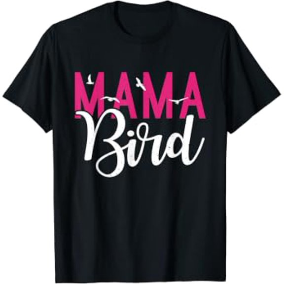 Mama Bird Lover T-Shirt