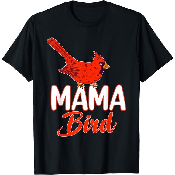 Mama Bird Women Red Cardinal Birds Lover Mother Mom T-Shirt