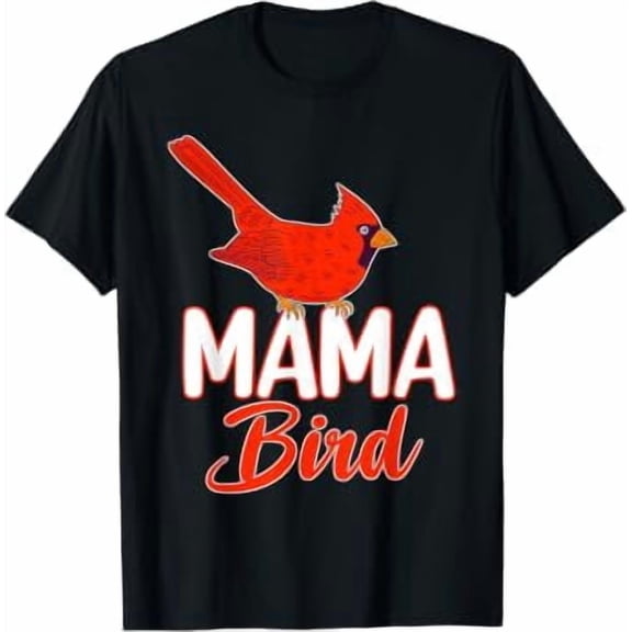 Mama Bird Women Red Cardinal Birds Lover Mother Mom T-Shirt