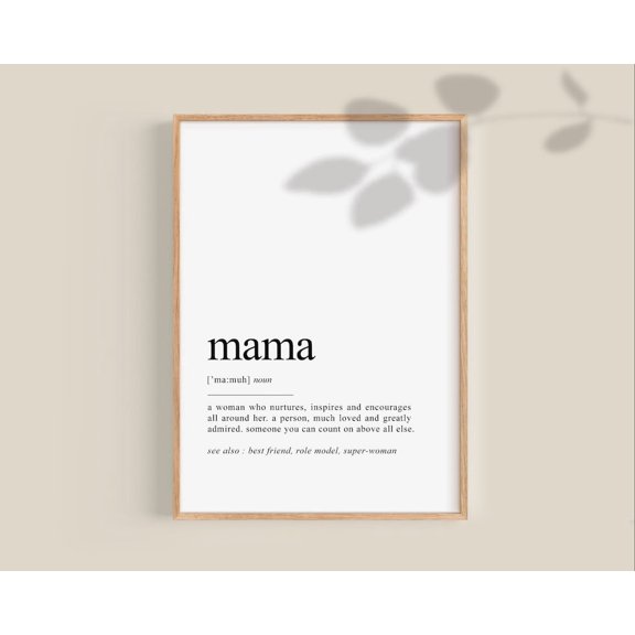 Mama Birthday Gifts, Mama Definition Poster, Mom Present, Mamma Quotes Poster Wall Art, Home Decor, 12x18 UNFRAMED