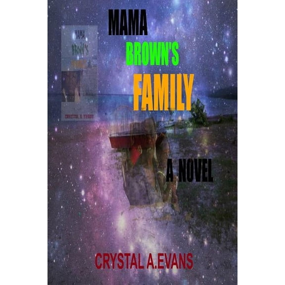 Mama Brown's Family (Paperback) by Crystal Evans
