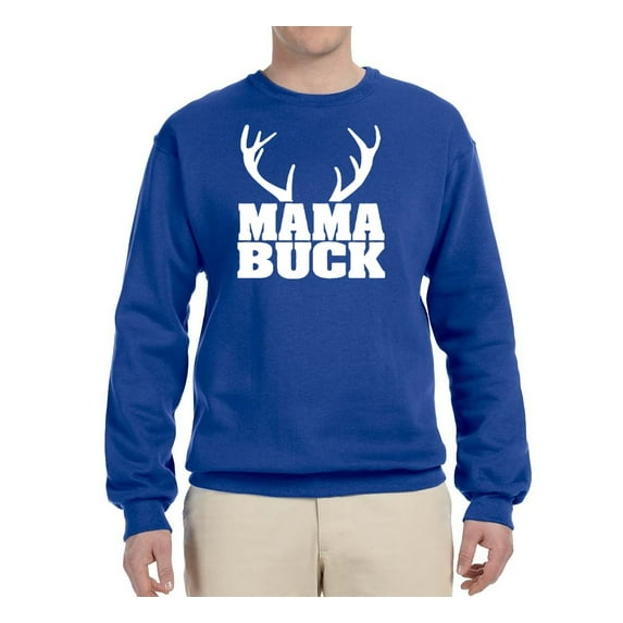 Mama Buck | Mens Fashion Graphic Sweatshirt, Royal, X-Large