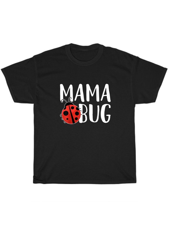 Mama Bug Insect Lover Biology Mom Mother Gift Timeless Theme For Everyday Style T-Shirt, Size S-5XL