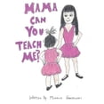 thumbnail image 1 of Mama Can You Teach Me?, (Paperback), 1 of 1