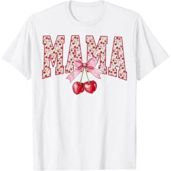 Mama Cherry Floral Happy Mother's Day Mom Life Coquette Bow T-Shirt100% pure cotton white short-sleeved T-shirts for men and women