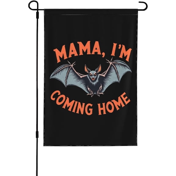 Mama I'M Coming Home Flags, Mama I'M Coming Home Garden Flag Personalized Garden Flags 12x18 Double Sided Decorative Banner For Holiday Outdoor Decorations