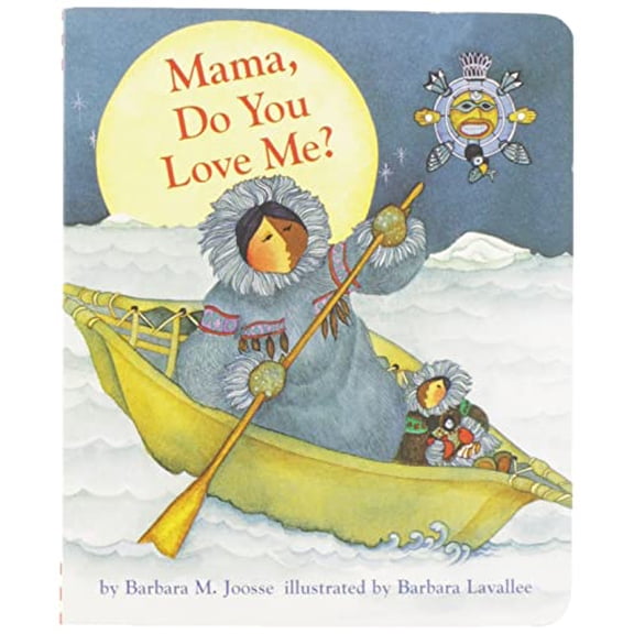 Pre-Owned Mama, Do You Love Me? Board Book: (Children's Storytime Book, Arctic and Wild Animal Picture Book, Native American Books for Toddlers)