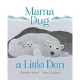 thumbnail image 1 of Pre-Owned Mama Dug a Little Den (Hardcover) 1481480375 9781481480376, 1 of 1
