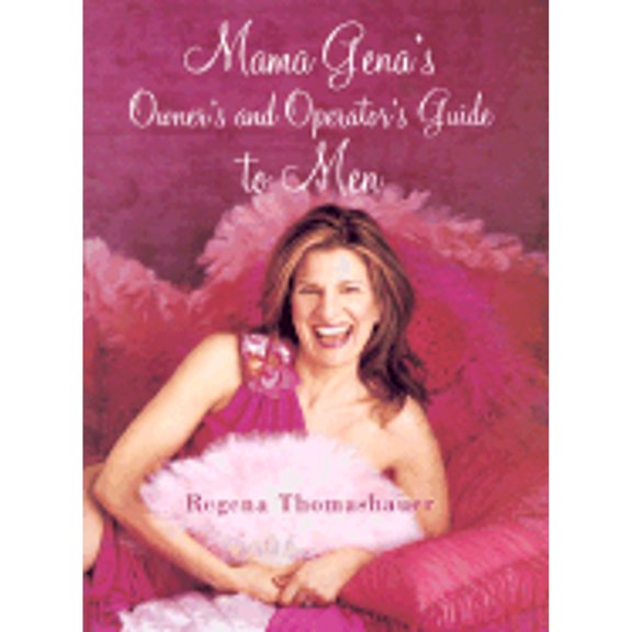 Pre-Owned Mama Gena's Owner's and Operator's Guide to Men (Hardcover) 0743247981 9780743247986