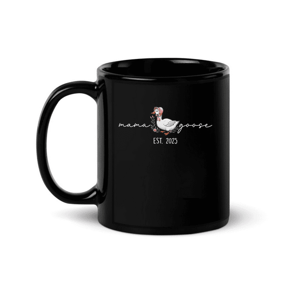 Mama Goose Est 2025 Funny Meme Duck Happy Mothers Day Mom Mug For Coffee Lover, Funny Ceramic Mug 11Oz-15Oz