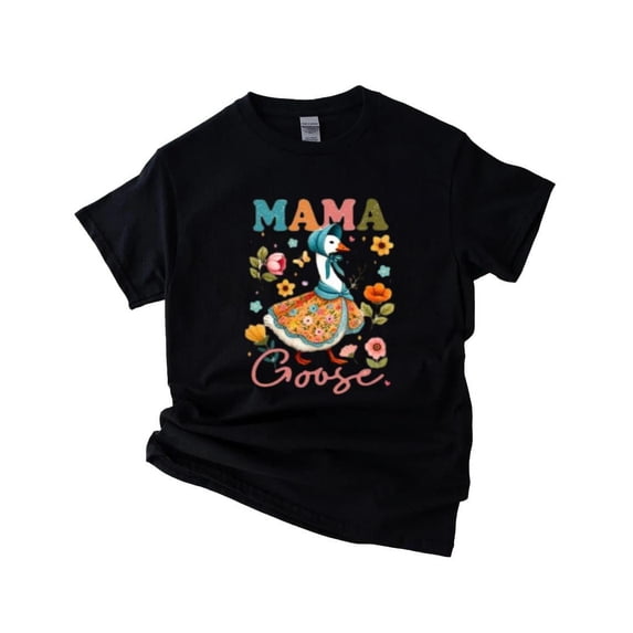 Mama Goose T-Shirt , Hoodie , Sweatshirt Fun Playful Animal Graphic for Family Loving Moms, for men & women, up to size 5XL