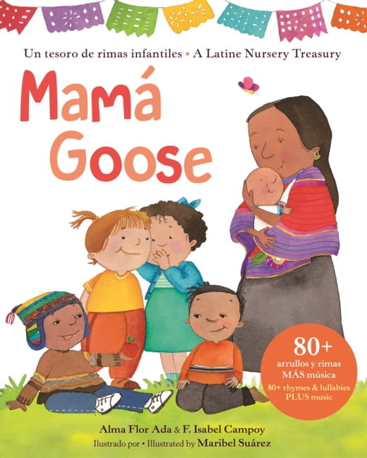 Mama Goose: Un Tesoro de Rimas Infantiles = a Latine Nursery Treasury, (Hardcover)