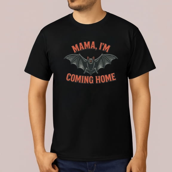 Mama I'm Coming Home Bat Funny Music Design T-Shirt