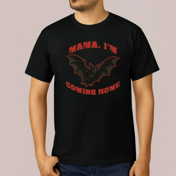 Mama I’m Coming Home Bat T-Shirt