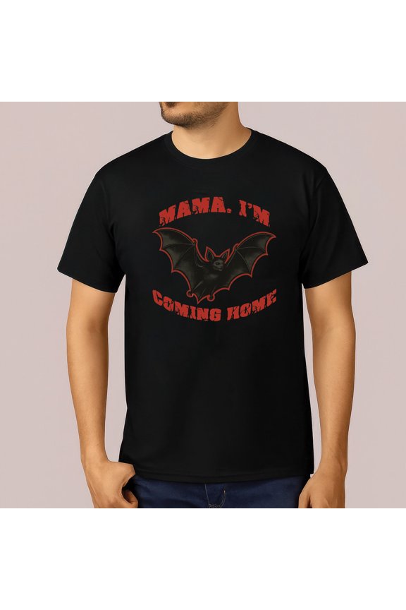 Mama I’m Coming Home Bat T-Shirt