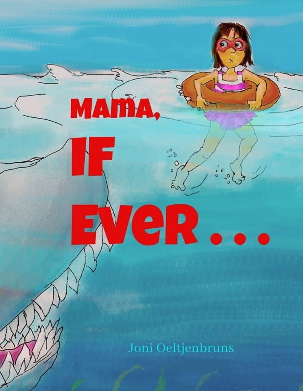 Mama, If Ever . . ., (Paperback)