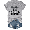 thumbnail image 1 of Mama Im Coming Home T-Shirt Unisex, 1 of 7