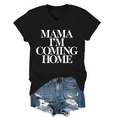 thumbnail image 1 of Mama Im Coming Home T-Shirt V Neck Unisex, 1 of 7