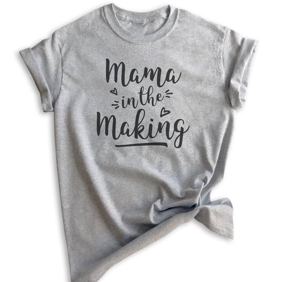 Mama In The Making Shirt, Unisex Women's Shirt, Pregnancy Shirt, Baby Announcement Shirt, Pregnant Shirt, Heather Gray, Small
