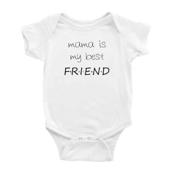 Mama Is My Best Friend Cute Baby Clothes Bodysuits Boy Girl Unisex