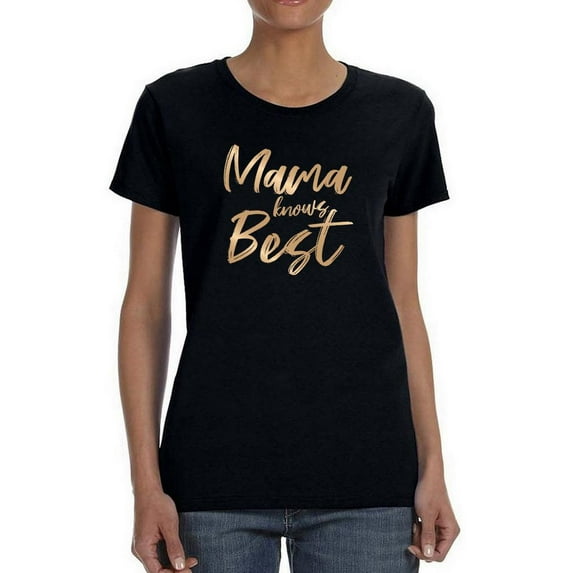 Mama Knows Best Gold Text Shaped T-Shirt Women -Smartprints Designs, Female XX-Large