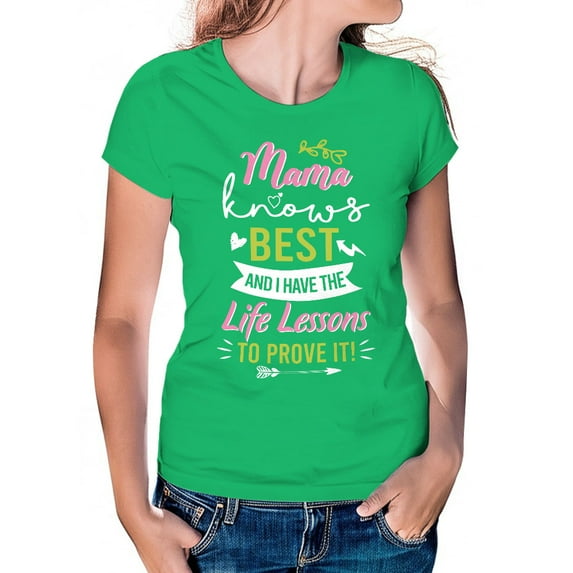 Mama Knows Best T-Shirt, Women's T-Shirt, Mother's Day Gift, Women's Tee, Women's Cotton Shirt, Gift For Mom, Loving Mom Tee, Tee Shirt