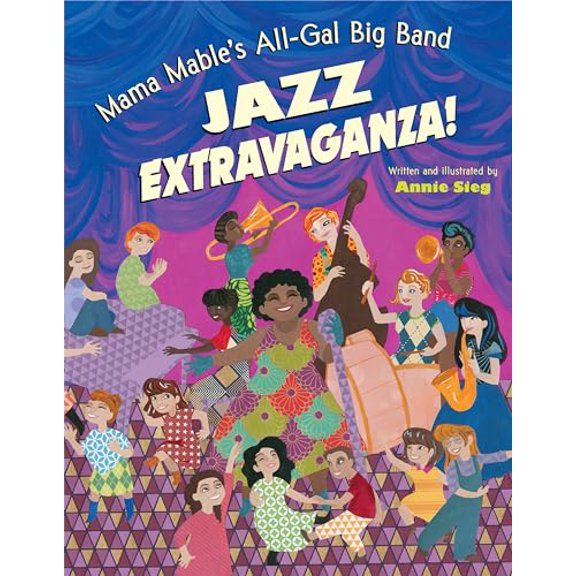 Pre-Owned Mama Mable's All-Gal Big Band Jazz Extravaganza! (Hardcover) 1524718084 9781524718084