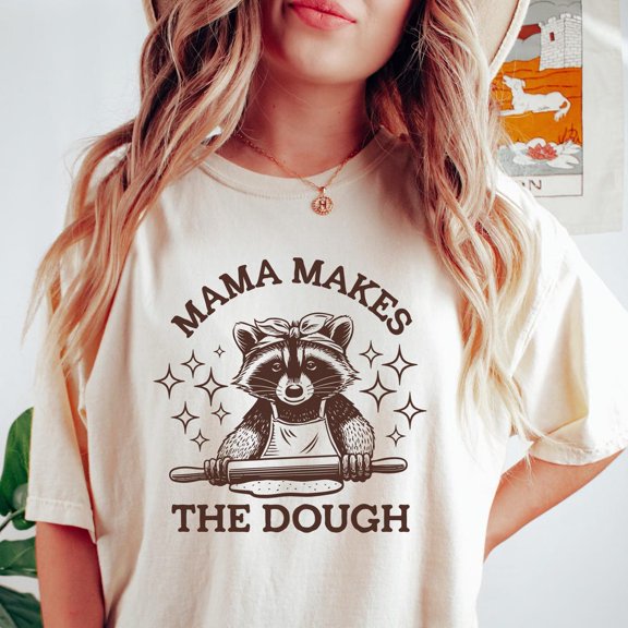 Mama Makes the Dough Baking Shirt, Homemaking Sourdough Starter Tee, Homesteading Gift for Mom, Funny Bread Baking Lover, Baker Gift