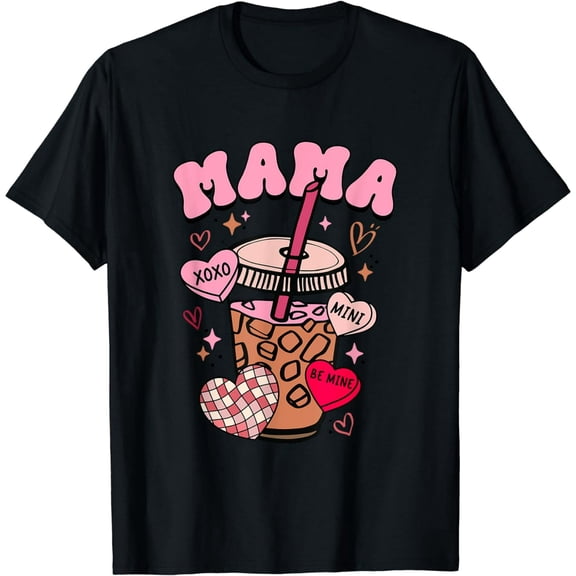 Mama Mini Be Mine Valentines Coffee Lover Xoxo Mom Mother T-Shirt