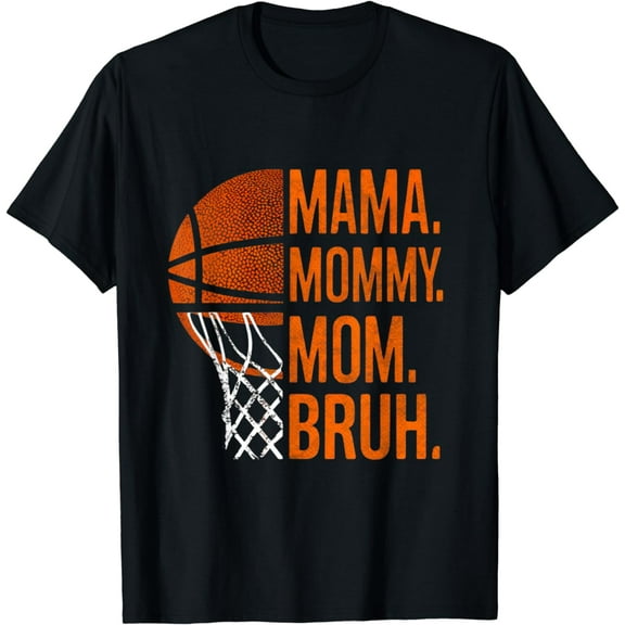 Mama Mommy Mom Bruh Basketball Mothers Day T-Shirt