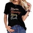 thumbnail image 1 of Mama Mommy Mom Bruh Funny Mothers Day Gifts for Mo Cute tee for women - Short sleeve shirt with personality print, 1 of 5