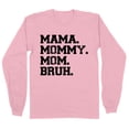 thumbnail image 1 of Mama Mommy Mom Bruh Long Sleeve Shirt Unisex X-Large Pink, 1 of 5