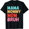 thumbnail image 1 of Mama Mommy Mom Bruh Mothers Day Vintage Funny saying Mother T-Shirt, 1 of 3