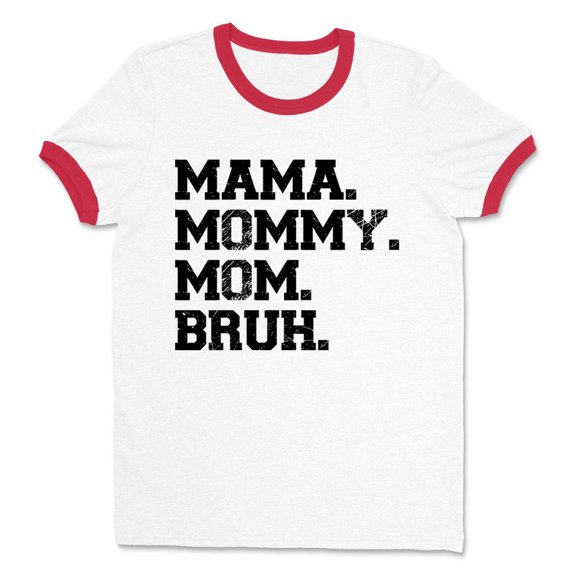 Mama Mommy Mom Bruh Ringer Tee Shirt Unisex Medium White/Red