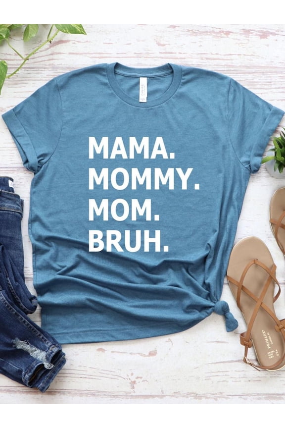 Mama Mommy Mom Bruh Shirt, Mama Shirt, Mom Shirt, Bruh Shirt, Mom Gift, Retro mama, Mother's Day Tee Sweatshirt All Size S-5XL