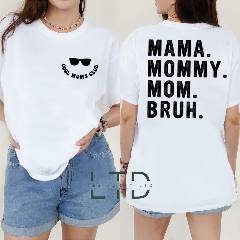 Mama Mommy Mom Bruh Shirt Mom Shirt Mothers Day Shirt Funny Bruh