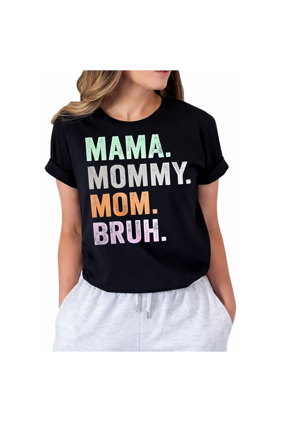 Mama Mommy Mom Bruh Mother Graphic T-Shirt for Women, Casual Short Sleeve Crew Neck Tee