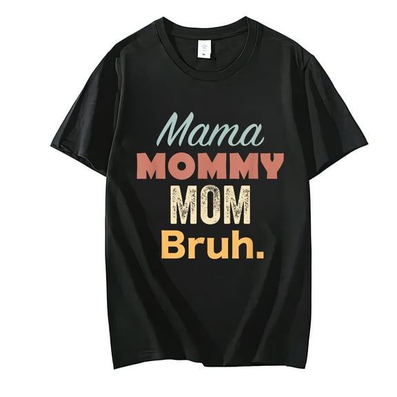 Mama Mommy Mom Bruh T-Shirt Casual Short Sleeve Round Neck Tops T-shirts