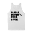 thumbnail image 1 of Mama Mommy Mom Bruh Tank Top Unisex Large White, 1 of 5