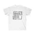 thumbnail image 1 of Mama, Mommy, Mom, Bruh Tshirt, 1 of 2