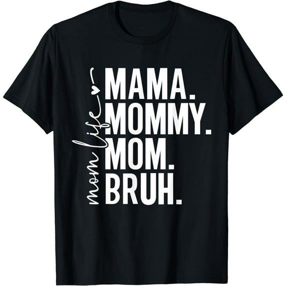 Mama Mommy Mom Bruh Women's Mothers Day Vintage Funny Funny Creative Graphic T-Shirt