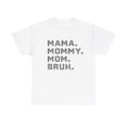 thumbnail image 1 of Mama Mommy Mom Bruh Women's Soft Style Short-Sleeve T-Shirt, 1 of 4
