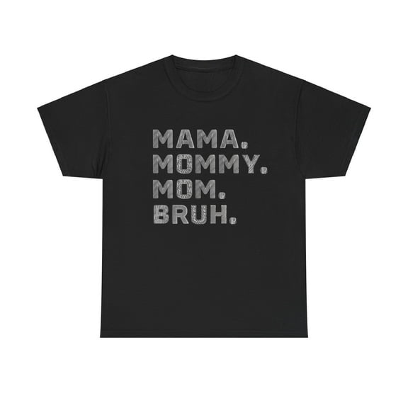 Mama Mommy Mom Bruh Women's Soft Style Short-Sleeve T-Shirt