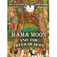thumbnail image 1 of Mama Moon and the Trees of Hope, (Hardcover), 1 of 1