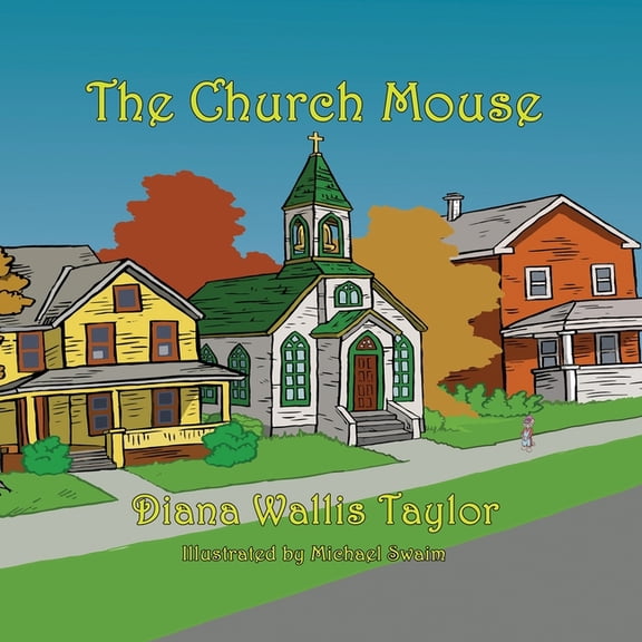 Mama Mouse The Church Mouse, Book 3, (Paperback)