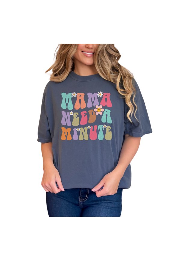 Mama Need a Minute with Cute Flowers, Mother Themed Quote, Groovy Retro Wavy Text, Denim Comfort Colors T-Shirt, Small