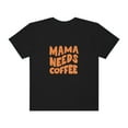 thumbnail image 1 of Mama Needs Coffee, Coffee Lover T shirt, Mom Life T shirt, Coffee Mom Shirt, 1 of 4