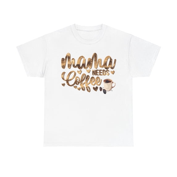 Mama Needs Coffee, One Loved Mama Shirt, Mother's Day Shirt ID-0408-4GMF