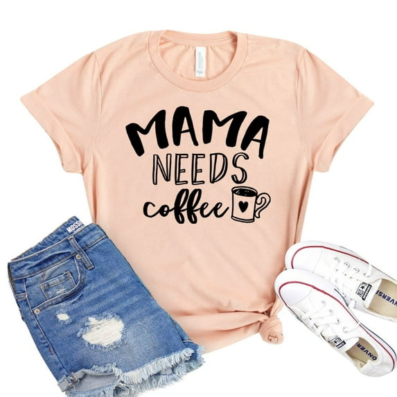 Mama Needs Coffee Shirt Momlife Tshirt Mothers Day Gift Tired As A Mother Tee Motherhood Shirts Caffeine Lover T-shirt